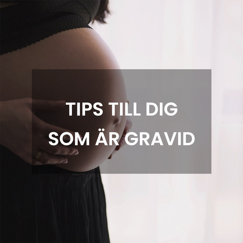 Guide tips till dig som är gravid